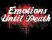 Emotions Until Death